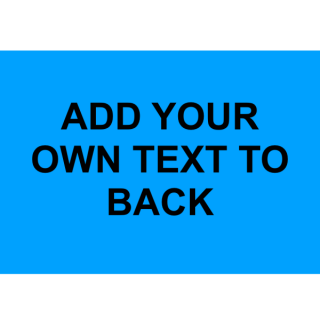 PRINT Your Own Text (Back Only)
