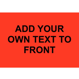 PRINT Your Own Text (Front Only)